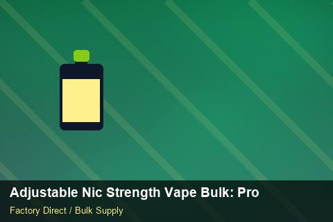Adjustable Nic Strength Vape Bulk — Adjustable Nic Strength Vape Bulk: Production Capacity — Advanced Notes photo 1
