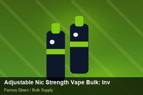 Adjustable Nic Strength Vape Bulk — Adjustable Nic Strength Vape Bulk: Inventory Management — Advanced Notes photo 1