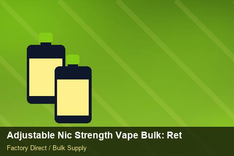 Adjustable Nic Strength Vape Bulk — Adjustable Nic Strength Vape Bulk: Returns & Warranty — Advanced Notes photo 2