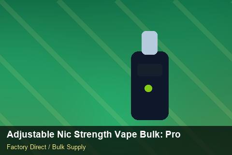 Adjustable Nic Strength Vape Bulk — Adjustable Nic Strength Vape Bulk: Product Launch Playbook — Advanced Notes photo 1