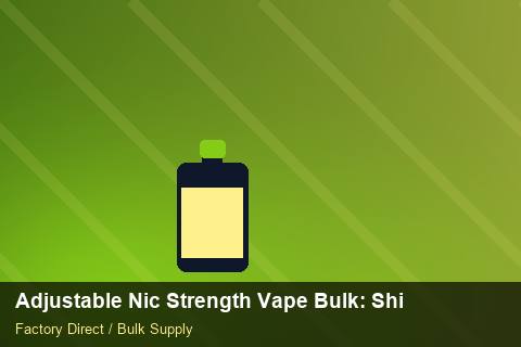 Adjustable Nic Strength Vape Bulk — Adjustable Nic Strength Vape Bulk: Shipping & Logistics — Case Study photo 2