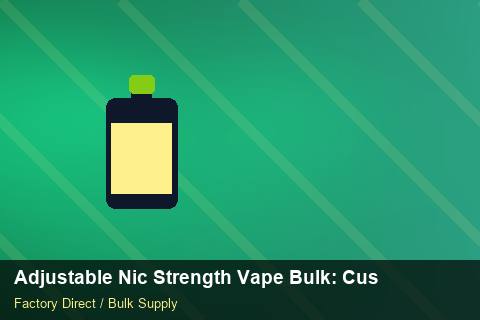 Adjustable Nic Strength Vape Bulk — Adjustable Nic Strength Vape Bulk: Customs Documentation — Case Study photo 2