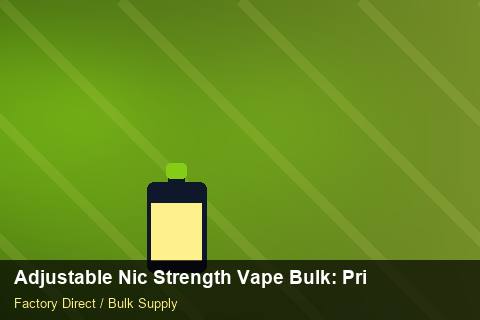 Adjustable Nic Strength Vape Bulk — Adjustable Nic Strength Vape Bulk: Private Label Options — Case Study photo 2