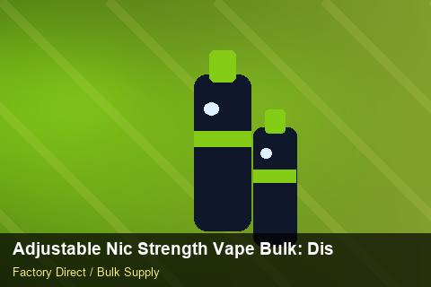 Adjustable Nic Strength Vape Bulk — Adjustable Nic Strength Vape Bulk: Distribution Channels — Case Study photo 2