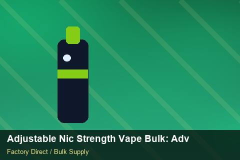 Adjustable Nic Strength Vape Bulk — Adjustable Nic Strength Vape Bulk: Advanced Sourcing — Case Study photo 1