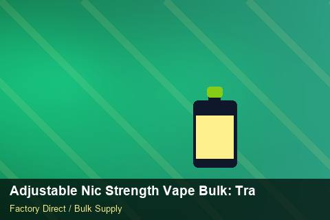 Adjustable Nic Strength Vape Bulk — Adjustable Nic Strength Vape Bulk: Trade Terms — Case Study photo 1
