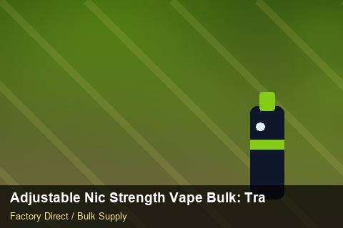 Adjustable Nic Strength Vape Bulk — Adjustable Nic Strength Vape Bulk: Trade Terms — Case Study photo 2