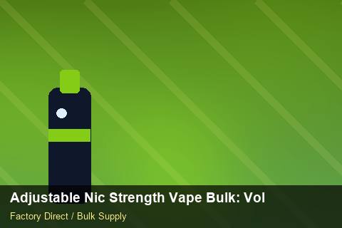 Adjustable Nic Strength Vape Bulk — Adjustable Nic Strength Vape Bulk: Volume Pricing Tiers — Supplier Comparison photo 2