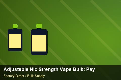Adjustable Nic Strength Vape Bulk — Adjustable Nic Strength Vape Bulk: Payment Terms — Supplier Comparison photo 1