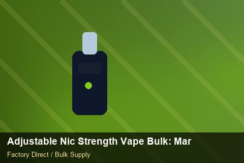 Adjustable Nic Strength Vape Bulk — Adjustable Nic Strength Vape Bulk: Market Trends 2026 — Supplier Comparison photo 2