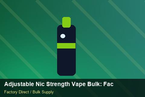 Adjustable Nic Strength Vape Bulk — Adjustable Nic Strength Vape Bulk: Factory Audit Report — Supplier Comparison photo 2