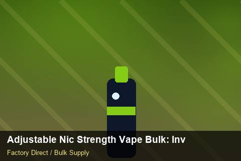 Adjustable Nic Strength Vape Bulk — Adjustable Nic Strength Vape Bulk: Inventory Management — Supplier Comparison photo 1