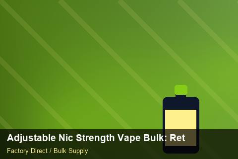 Adjustable Nic Strength Vape Bulk — Adjustable Nic Strength Vape Bulk: Returns & Warranty — Supplier Comparison photo 2
