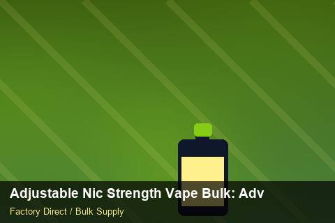 Adjustable Nic Strength Vape Bulk — Adjustable Nic Strength Vape Bulk: Advanced Sourcing — Supplier Comparison photo 2