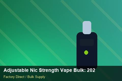 Adjustable Nic Strength Vape Bulk — Adjustable Nic Strength Vape Bulk: 2026 Buyer's Handbook — Price per Unit photo 2