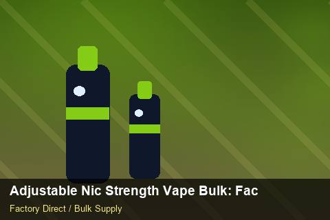 Adjustable Nic Strength Vape Bulk — Adjustable Nic Strength Vape Bulk: Factory Direct Quote — Price per Unit photo 2