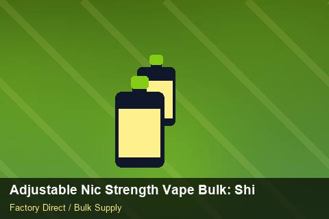 Adjustable Nic Strength Vape Bulk — Adjustable Nic Strength Vape Bulk: Shipping & Logistics — Price per Unit photo 2