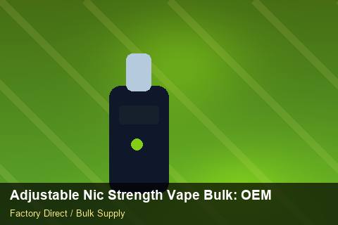 Adjustable Nic Strength Vape Bulk — Adjustable Nic Strength Vape Bulk: OEM & ODM Service — Price per Unit photo 1