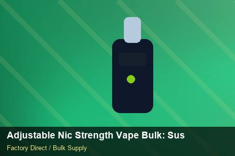 Adjustable Nic Strength Vape Bulk — Adjustable Nic Strength Vape Bulk: Sustainability — Price per Unit photo 2