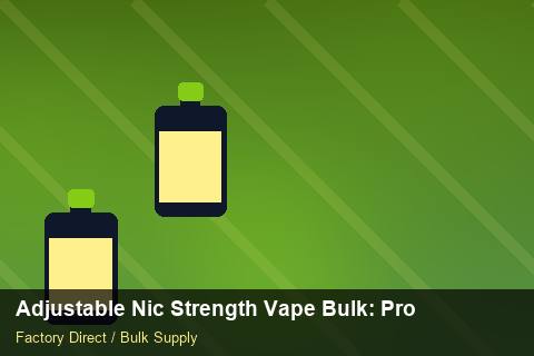 Adjustable Nic Strength Vape Bulk — Adjustable Nic Strength Vape Bulk: Procurement Checklist — Price per Unit photo 1