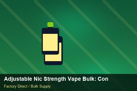 Adjustable Nic Strength Vape Bulk — Adjustable Nic Strength Vape Bulk: Contract Essentials — Price per Unit photo 2