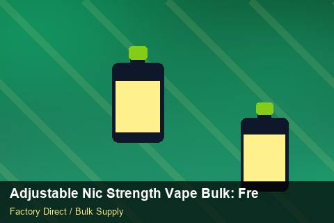 Adjustable Nic Strength Vape Bulk — Adjustable Nic Strength Vape Bulk: Freight Insurance — Price per Unit photo 1
