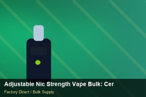 Adjustable Nic Strength Vape Bulk — Adjustable Nic Strength Vape Bulk: Certifications & MSDS — Carton Quantities photo 2