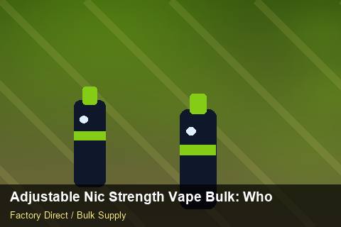 Adjustable Nic Strength Vape Bulk — Adjustable Nic Strength Vape Bulk: Wholesale Price — Flavour Selection photo 1
