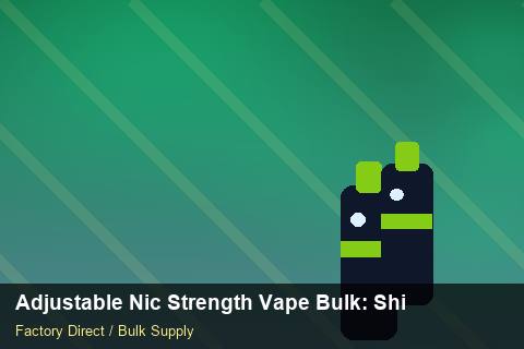 Adjustable Nic Strength Vape Bulk — Adjustable Nic Strength Vape Bulk: Shipping & Logistics — Flavour Selection photo 1