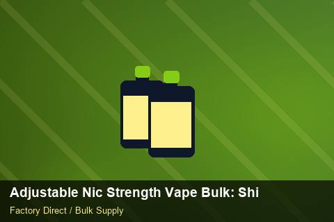 Adjustable Nic Strength Vape Bulk — Adjustable Nic Strength Vape Bulk: Shipping & Logistics — Flavour Selection photo 2
