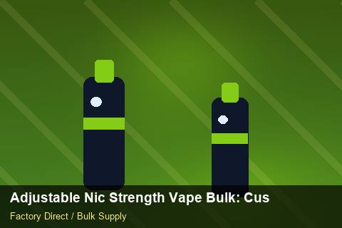 Adjustable Nic Strength Vape Bulk — Adjustable Nic Strength Vape Bulk: Customs Documentation — Flavour Selection photo 1
