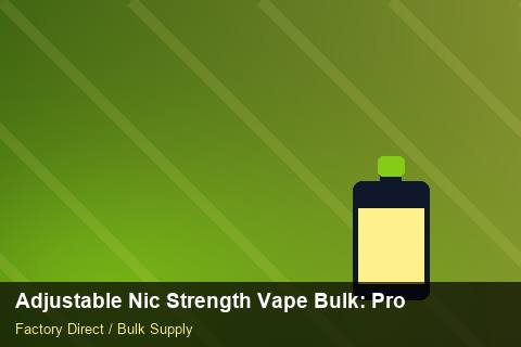 Adjustable Nic Strength Vape Bulk — Adjustable Nic Strength Vape Bulk: Procurement Strategy — Flavour Selection photo 1