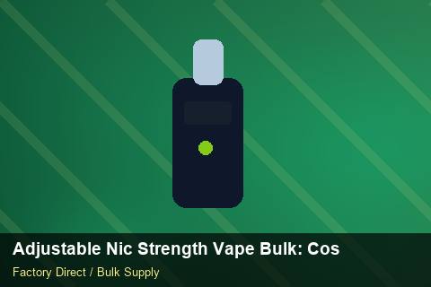 Adjustable Nic Strength Vape Bulk — Adjustable Nic Strength Vape Bulk: Cost Breakdown — Flavour Selection photo 1