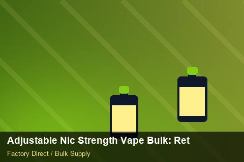 Adjustable Nic Strength Vape Bulk — Adjustable Nic Strength Vape Bulk: Returns & Warranty — Flavour Selection photo 2
