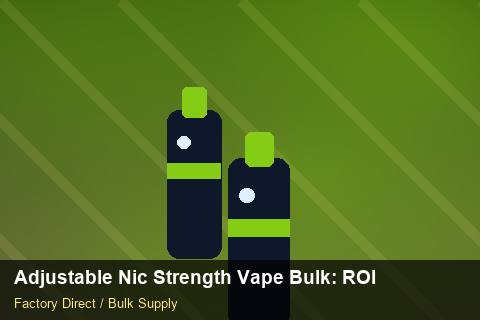 Adjustable Nic Strength Vape Bulk — Adjustable Nic Strength Vape Bulk: ROI Analysis — Flavour Selection photo 1