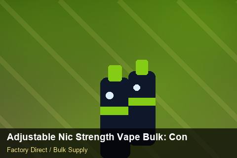 Adjustable Nic Strength Vape Bulk — Adjustable Nic Strength Vape Bulk: Contract Essentials — Battery Specs photo 1