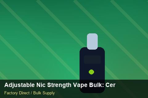 Adjustable Nic Strength Vape Bulk — Adjustable Nic Strength Vape Bulk: Certifications & MSDS — Coil Options photo 2