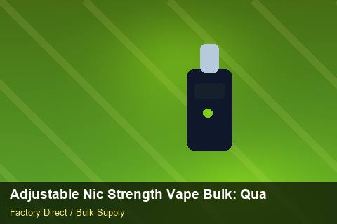 Adjustable Nic Strength Vape Bulk — Adjustable Nic Strength Vape Bulk: Quality Inspection Checklist — Nicotine Strengths photo 1