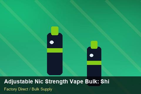 Adjustable Nic Strength Vape Bulk — Adjustable Nic Strength Vape Bulk: Shipping & Logistics — Nicotine Strengths photo 1
