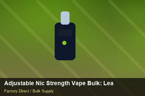 Adjustable Nic Strength Vape Bulk — Adjustable Nic Strength Vape Bulk: Lead Time & MOQ — Nicotine Strengths photo 2