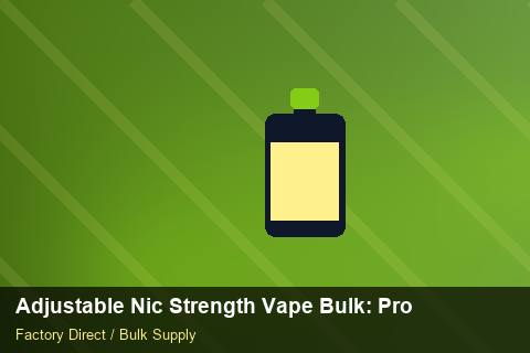 Adjustable Nic Strength Vape Bulk — Adjustable Nic Strength Vape Bulk: Procurement Strategy — Nicotine Strengths photo 1