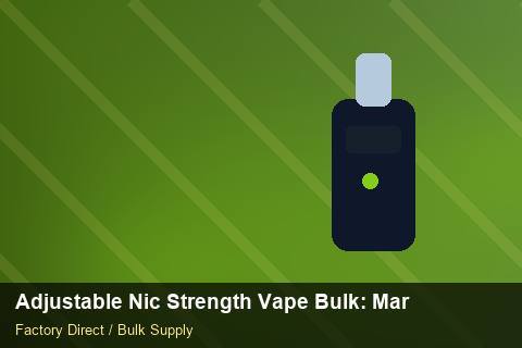 Adjustable Nic Strength Vape Bulk — Adjustable Nic Strength Vape Bulk: Market Trends 2026 — Nicotine Strengths photo 2