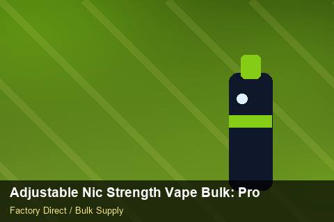 Adjustable Nic Strength Vape Bulk — Adjustable Nic Strength Vape Bulk: Production Capacity — Nicotine Strengths photo 2