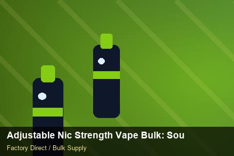 Adjustable Nic Strength Vape Bulk — Adjustable Nic Strength Vape Bulk: Sourcing Workflow — Nicotine Strengths photo 1