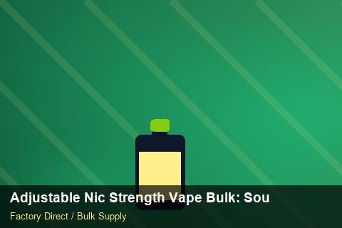 Adjustable Nic Strength Vape Bulk — Adjustable Nic Strength Vape Bulk: Sourcing Workflow — Nicotine Strengths photo 2