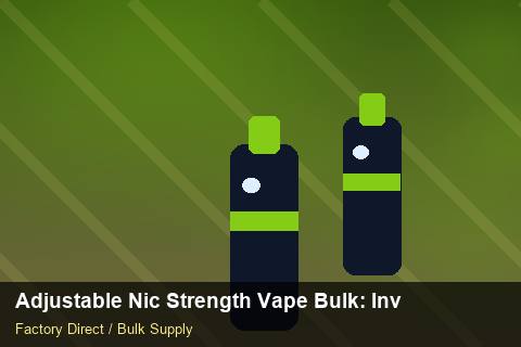 Adjustable Nic Strength Vape Bulk — Adjustable Nic Strength Vape Bulk: Inventory Management — Nicotine Strengths photo 1