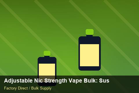 Adjustable Nic Strength Vape Bulk — Adjustable Nic Strength Vape Bulk: Sustainability — Nicotine Strengths photo 1