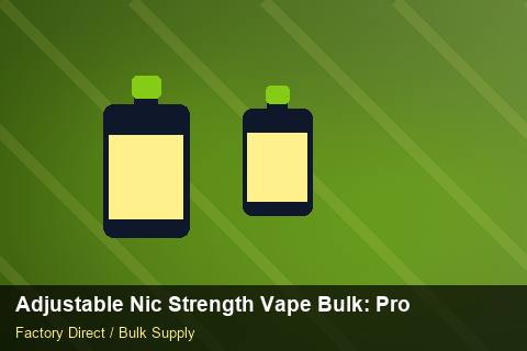 Adjustable Nic Strength Vape Bulk — Adjustable Nic Strength Vape Bulk: Procurement Checklist — Nicotine Strengths photo 1