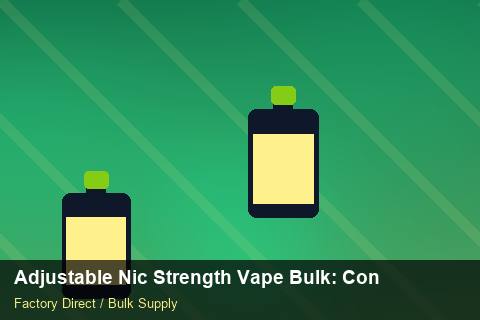 Adjustable Nic Strength Vape Bulk — Adjustable Nic Strength Vape Bulk: Contract Essentials — Nicotine Strengths photo 2