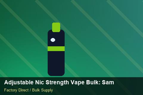 Adjustable Nic Strength Vape Bulk — Adjustable Nic Strength Vape Bulk: Sample Policy — Packaging Choices photo 1